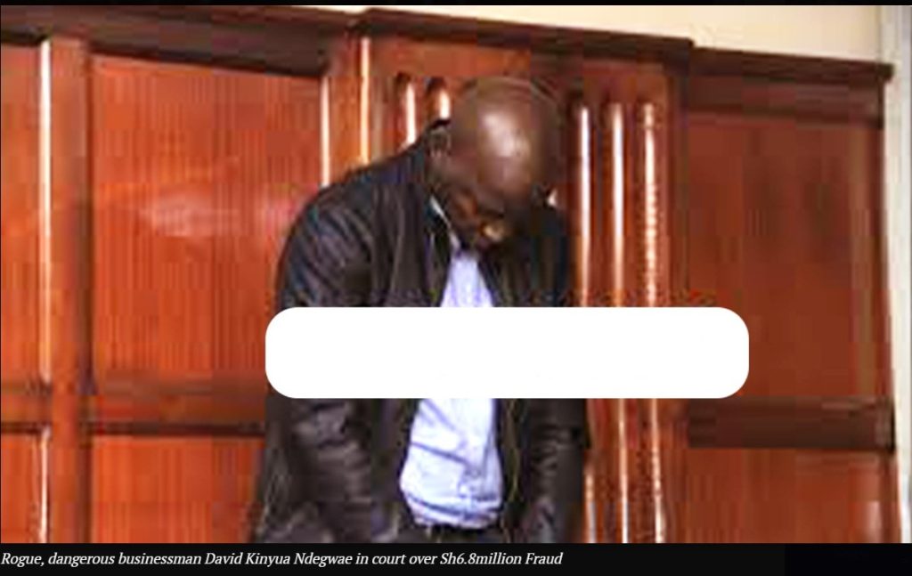 Fraud, Robbery, and Deception: The Criminal Trail of Businessman David Kinyua Ndegwa