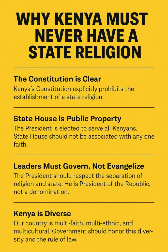 Why Kenya Must Never Have a State Religion: A Wake-Up Call to the Presidency